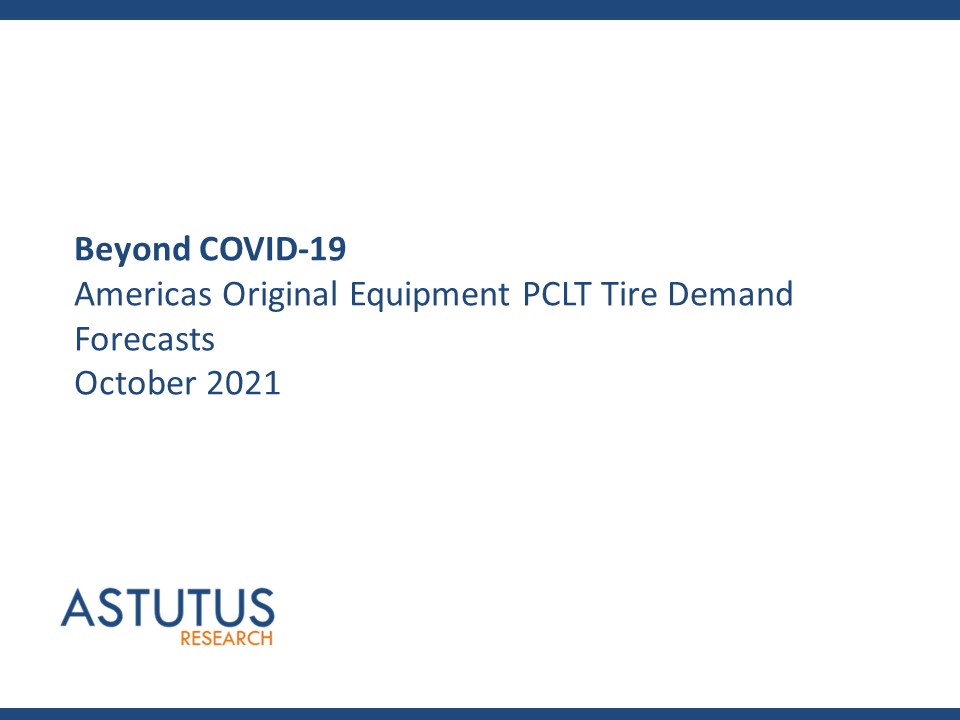 Beyond Covid-19 - Americas Original Equipment PCLT Tire Market Forecasts to 2025