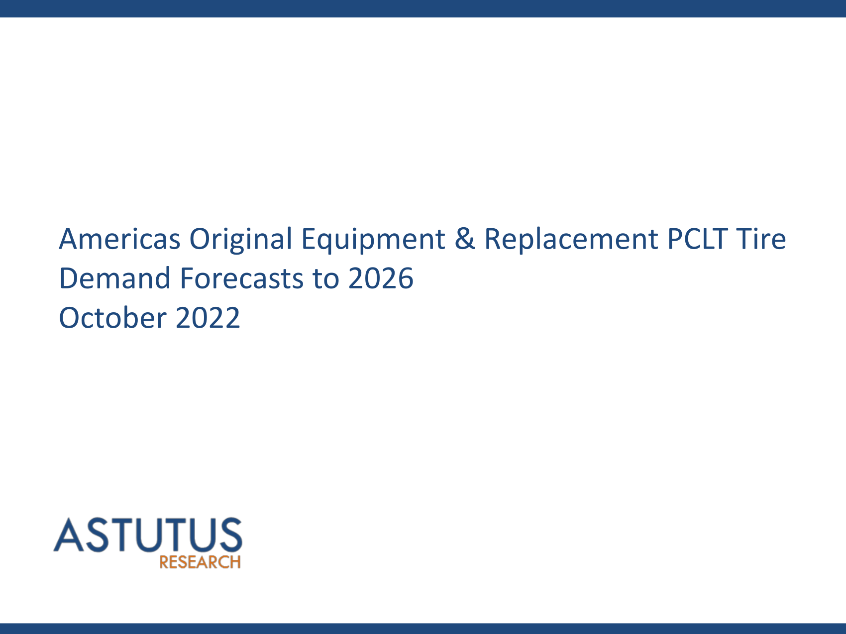Americas Original Equipment & Replacement PCLT Tire Market Forecasts to 2026