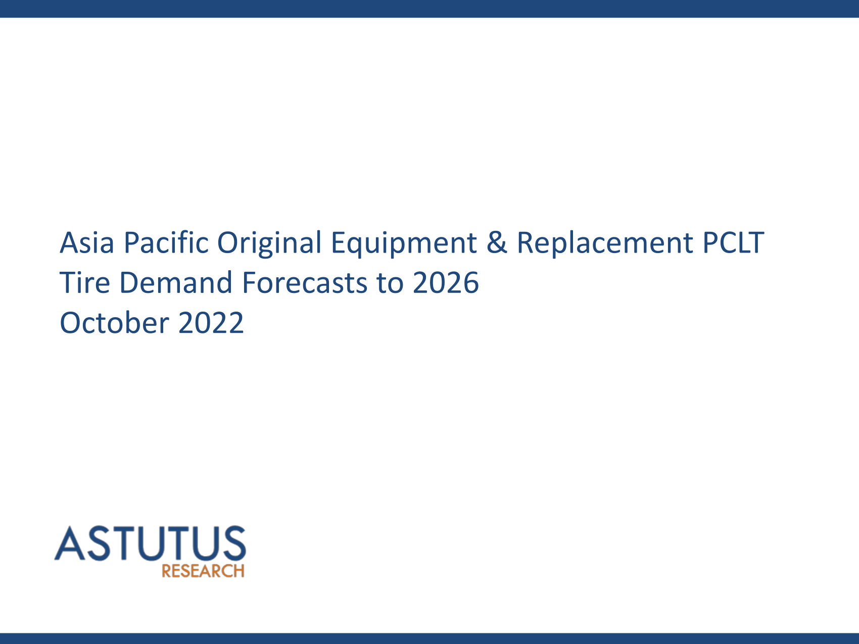 Asia Pacific Original Equipment & Replacement PCLT Tire Market Forecasts to 2026